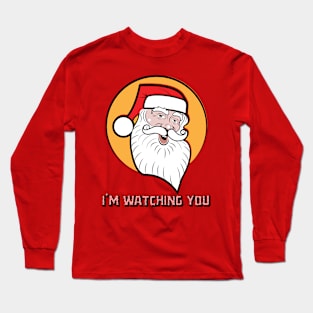 I'm watching you Long Sleeve T-Shirt